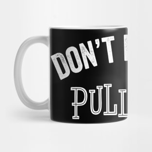 Funny Driver Gift Don't Make Me Pull Over Vacation Bus Car Mug